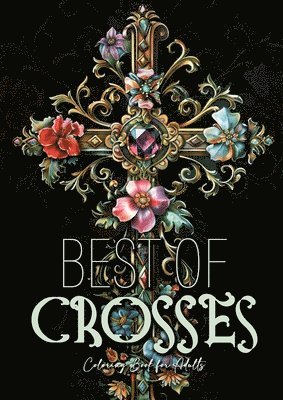 Monsoon Publishing - Best of Crosses Coloring Book for Adults, Häftad