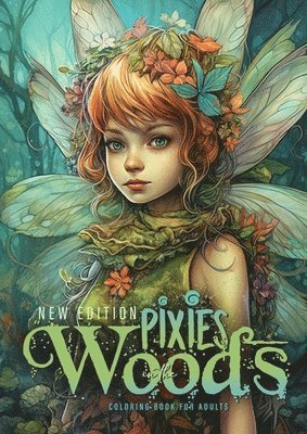 Pixies in the Woods Coloring Book for Adults New Edition