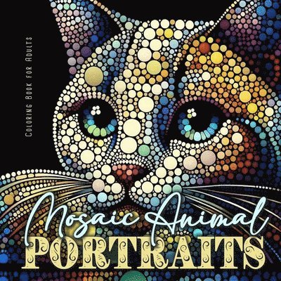 Mosaic Animal Portraits Coloring Book for Adults 1