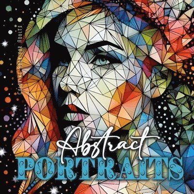 Monsoon Publishing - Abstract Portraits Coloring Book for Adults, Häftad