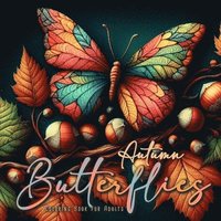 bokomslag Autumn Butterflies Coloring Book for Adults