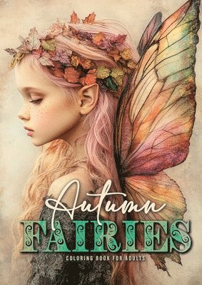 bokomslag Autumn Fairies Coloring Book for Adults