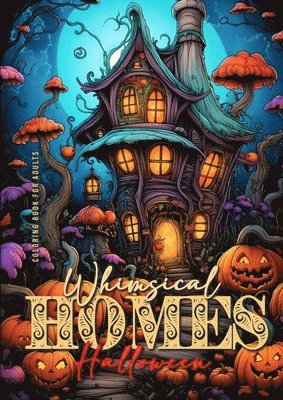 Whimsical Homes Coloring Book for Adults Halloween 1