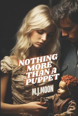 Nothing More Than A Puppet 1