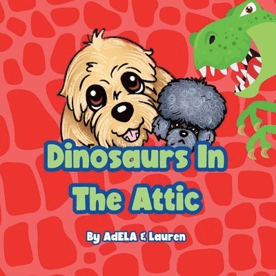 Dinosaurs In The Attic 1