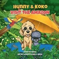 bokomslag Hunny & Koko Visit The Amazon