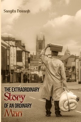 The Extraordinary Story of an Ordinary Man 1