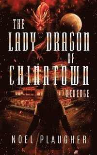 bokomslag Lady Dragon of Chinatown