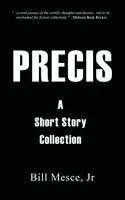 Bill Mesce - Precis, Häftad. Tillgänglighet: Lägg i varukorg
