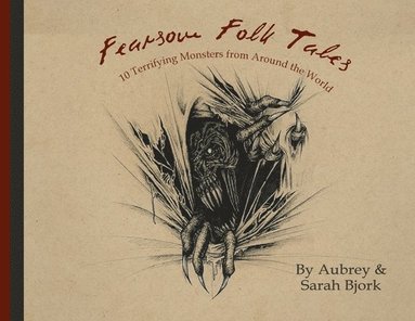 Aubrey Bjork - Fearsome Folktales, Häftad