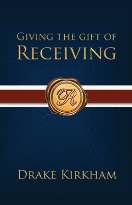 bokomslag Giving the Gift of Receiving