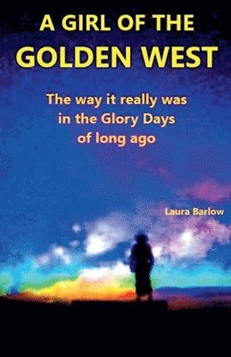 A Girl of the Golden West 1