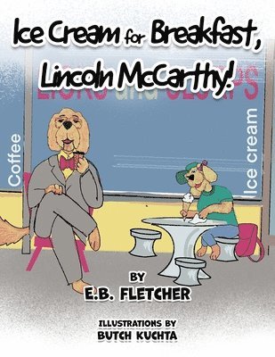 Ice Cream for Breakfast, Lincoln McCarthy! 1