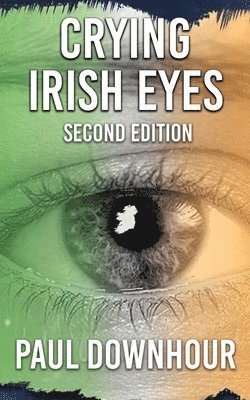 bokomslag Crying Irish Eyes