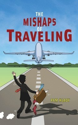 bokomslag Mishaps of Traveling