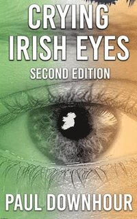 bokomslag Crying Irish Eyes