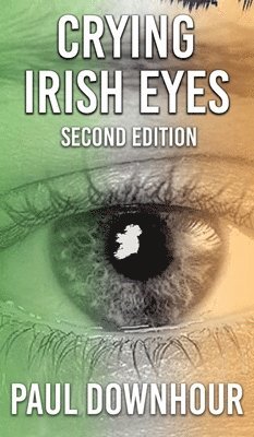 bokomslag Crying Irish Eyes