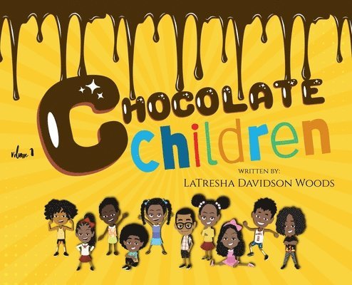 Latresha Davidson Woods, LaTresha Davidson Woods - Chocolate Children, Inbunden