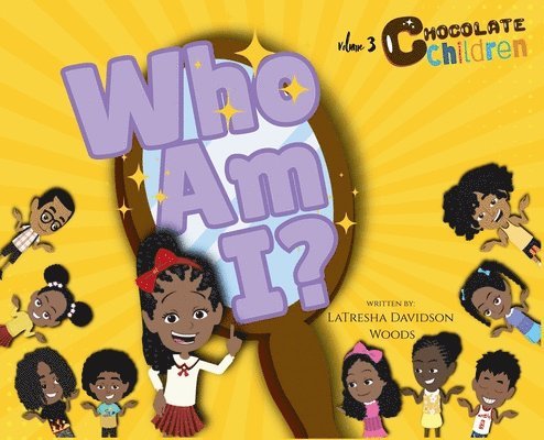 Latresha Davidson Woods, LaTresha Davidson Woods - Who Am I?, Inbunden