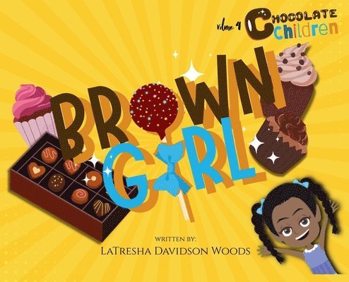Latresha Davidson Woods, LaTresha Davidson Woods - Brown Girl, Inbunden