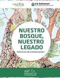 bokomslag Nuestro Bosque, Nuestro Legado - Our Forest, Our Legacy