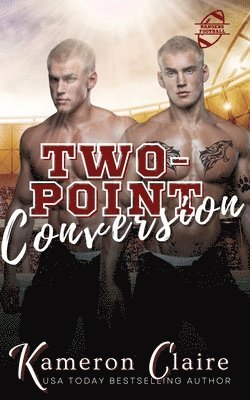 Kameron Claire - Two-Point Conversion, Häftad