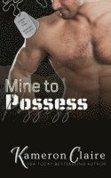 Mine to Possess