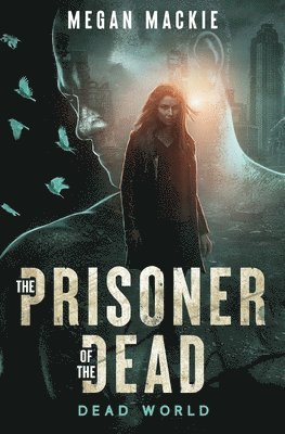 The Prisoner of the Dead 1