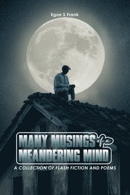 Egon Frank - Many Musings of a Meandering Mind, Häftad