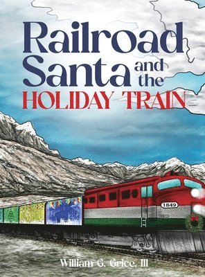 Railroad Santa and the Holiday Train 1