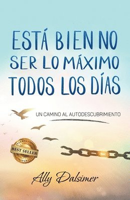 bokomslag Está Bien No Ser Lo Máximo Todos Los Días