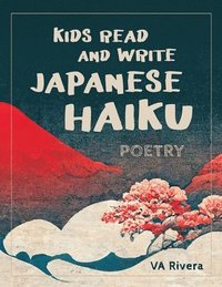 bokomslag Kids Read and Write Japanese Haiku