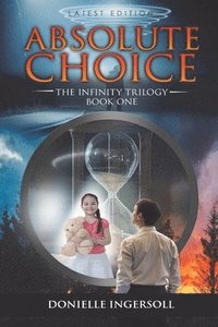 bokomslag Absolute Choice: The Infinity Trilogy Book One