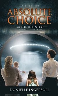bokomslag Absolute Choice: Until Infinity, The Infinity Trilogy Book Two