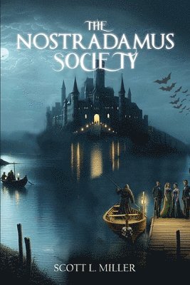 Scott L Miller, Scott L. Miller - Nostradamus Society, Häftad
