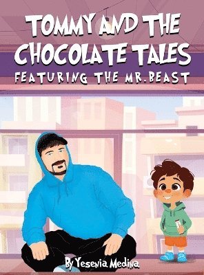 Yesenia Medina - Tommy and the Chocolate Tales, Inbunden
