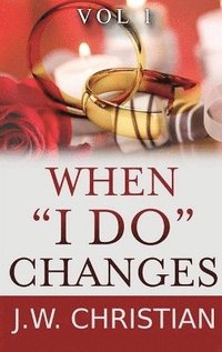 bokomslag When "I Do" Changes