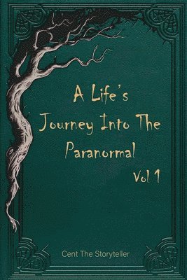 bokomslag Life's Journey Into The Paranormal