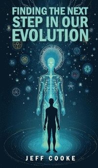 bokomslag Finding The Next Step In Our Evolution