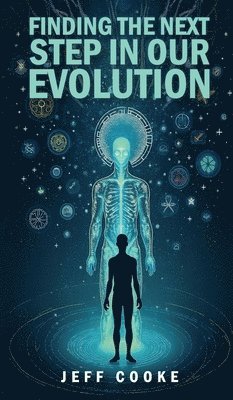 bokomslag Finding The Next Step In Our Evolution