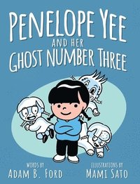 bokomslag Penelope Yee and her Ghost Number Three