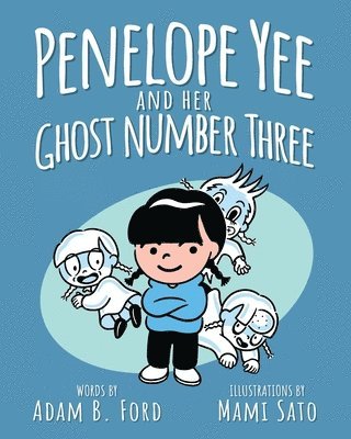 bokomslag Penelope Yee and her Ghost Number Three