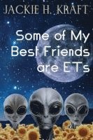 Some of My Best Friends are ETs 1