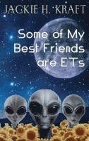 Some of My Best Friends are ETs 1