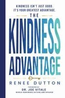 Renee Dutton - Kindness Advantage, Häftad