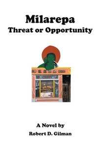 bokomslag Milarepa: Threat or Opportunity