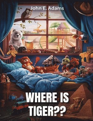 John E Adams - Where Is Tiger, Häftad. Tillgänglighet: Lägg i varukorg