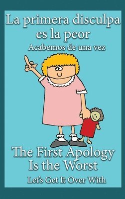primera disculpa es la peor 1