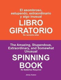 bokomslag El asombroso, estupendo, extraordinario y algo inusual LIBRO GIRATORIO