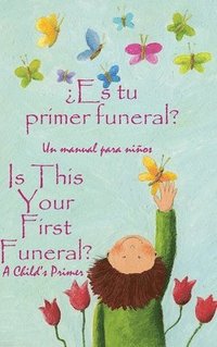 bokomslag ¿Es tu primer funeral?: Spanish and English